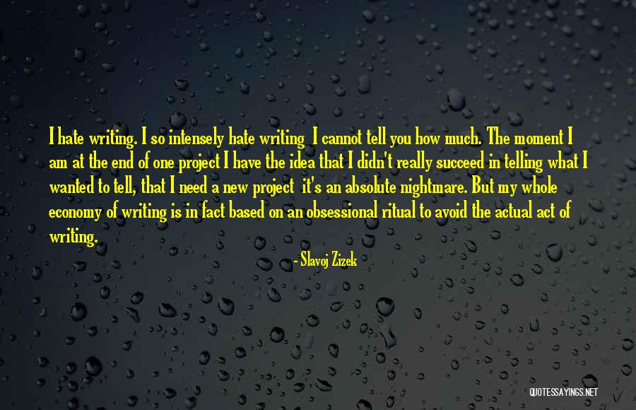 Telling Someone You Hate Them Quotes By Slavoj Zizek Telling Someone You Hate Them Quotes By Slavoj Zizek