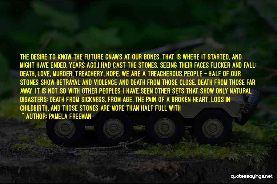 Telling The Future Quotes By Pamela Freeman
