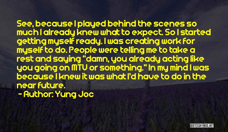 Telling The Future Quotes By Yung Joc