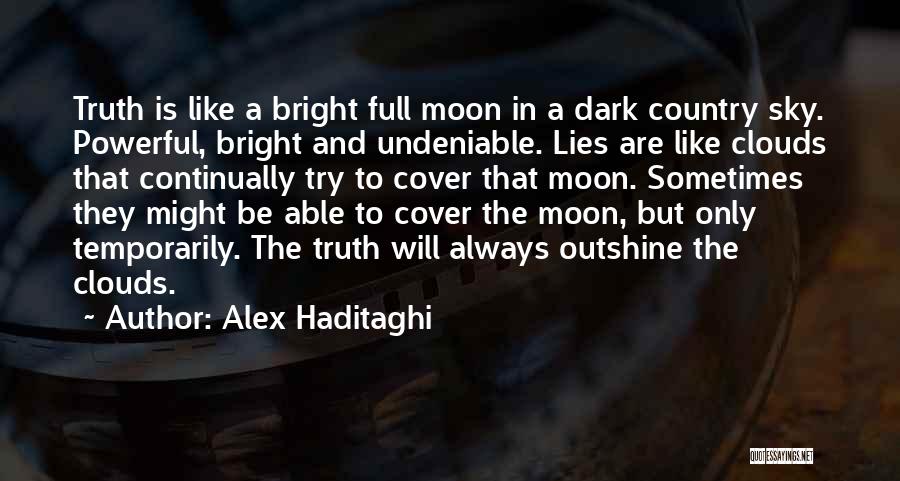 Telling The Truth And Lies Quotes By Alex Haditaghi