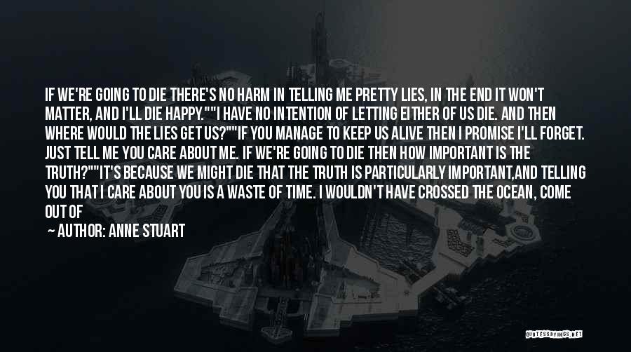 Telling The Truth And Lies Quotes By Anne Stuart