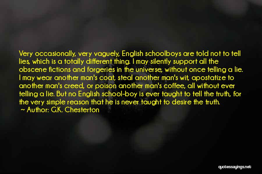 Telling The Truth And Lies Quotes By G.K. Chesterton