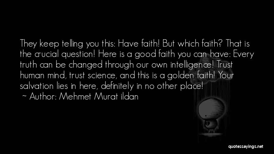 Telling The Truth And Lies Quotes By Mehmet Murat Ildan