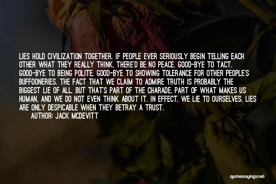 Telling The Truth And Lying Quotes By Jack McDevitt