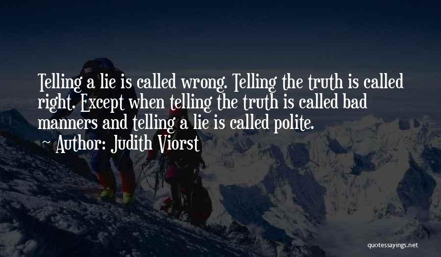 Telling The Truth And Lying Quotes By Judith Viorst