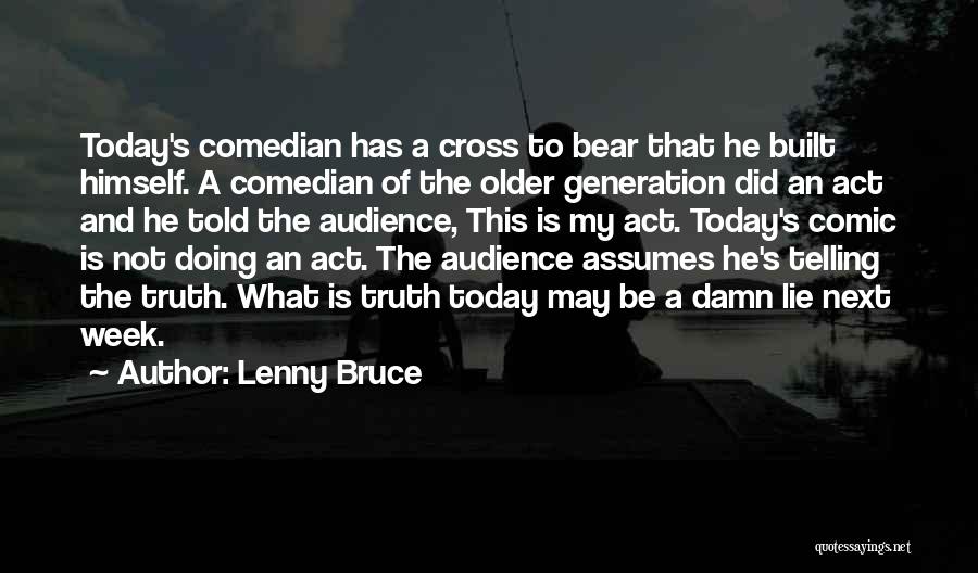 Telling The Truth And Lying Quotes By Lenny Bruce