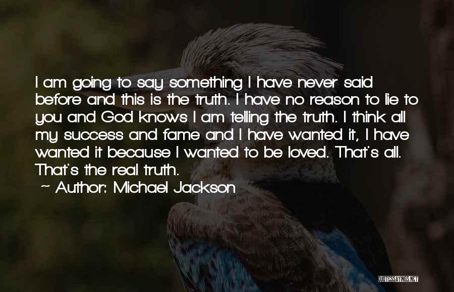 Telling The Truth And Lying Quotes By Michael Jackson