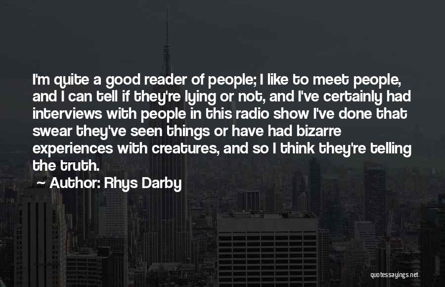 Telling The Truth And Lying Quotes By Rhys Darby