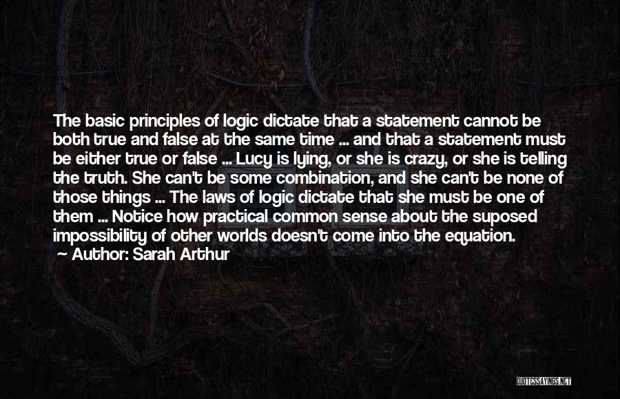 Telling The Truth And Lying Quotes By Sarah Arthur