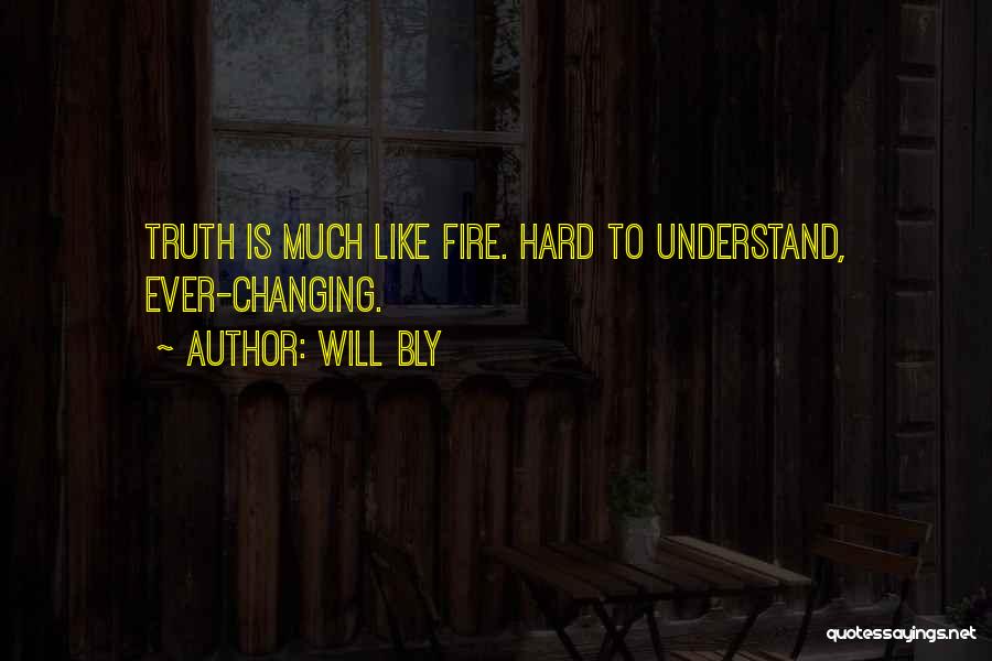 Telling The Truth Is Hard Quotes By Will Bly