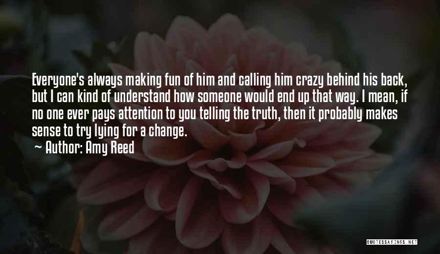 Telling The Truth Quotes By Amy Reed