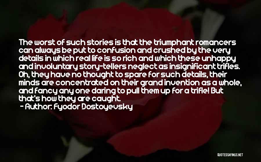 Telling The Whole Story Quotes By Fyodor Dostoyevsky