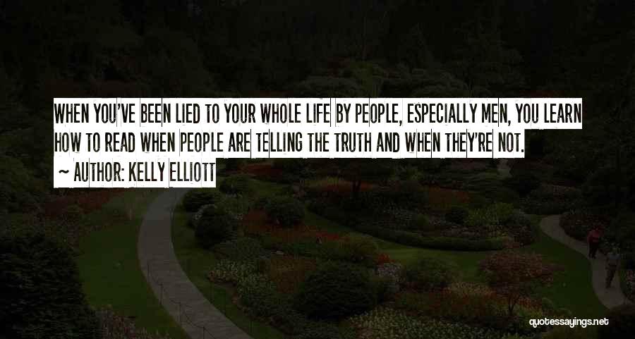 Telling The Whole Truth Quotes By Kelly Elliott