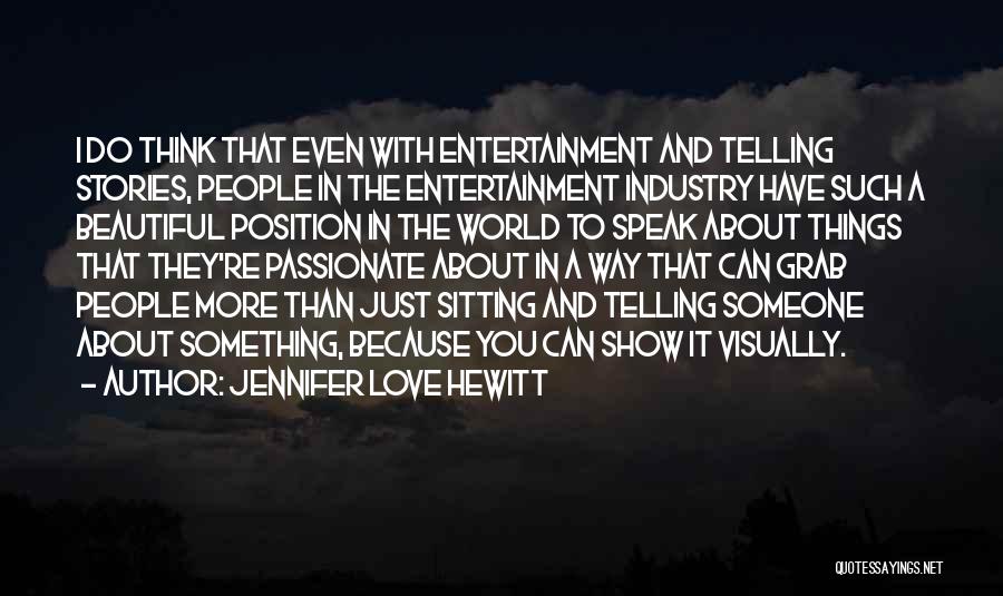 Telling The World You Love Someone Quotes By Jennifer Love Hewitt