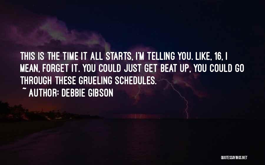 Telling Time Quotes By Debbie Gibson