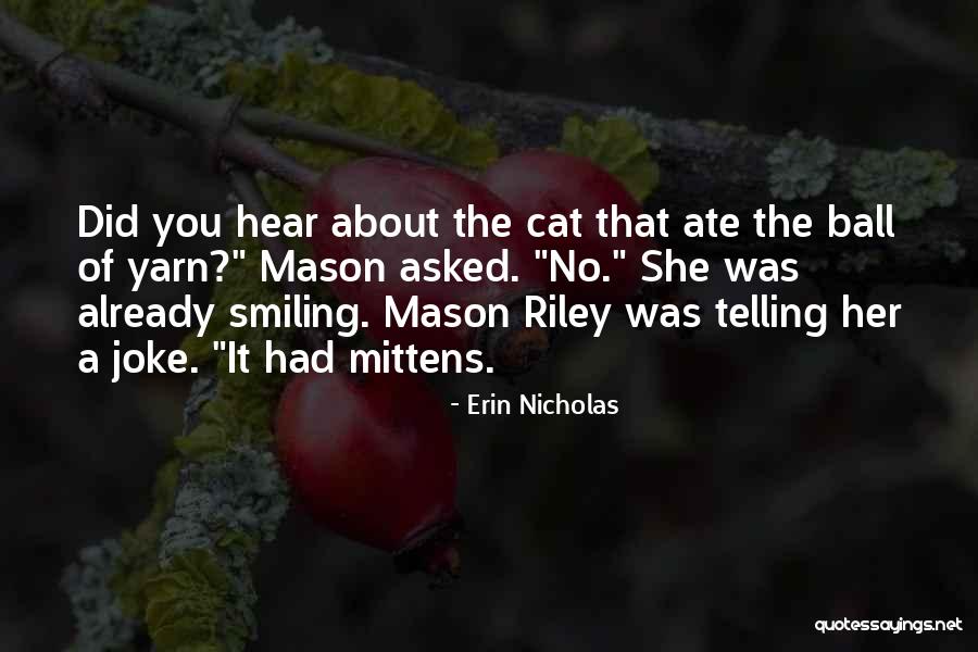 Telling You What You Want To Hear Quotes By Erin Nicholas Telling You What You Want To Hear Quotes By Erin Nicholas