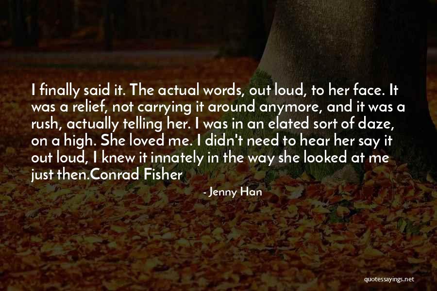 Telling You What You Want To Hear Quotes By Jenny Han Telling You What You Want To Hear Quotes By Jenny Han