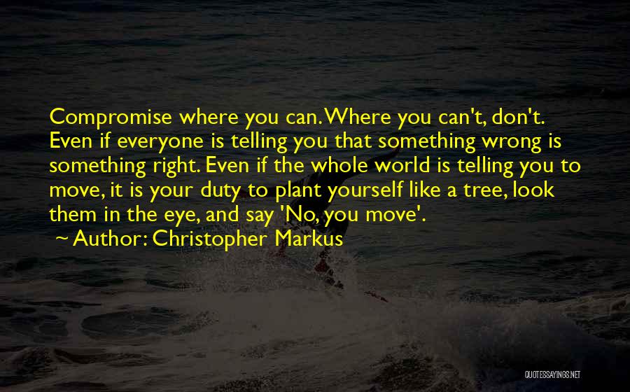 Telling Yourself The Truth Quotes By Christopher Markus