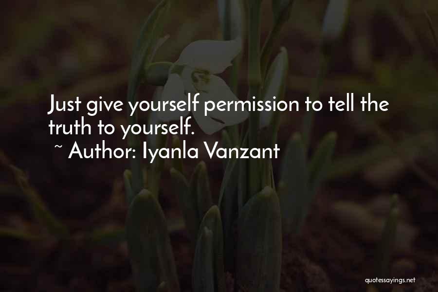 Telling Yourself The Truth Quotes By Iyanla Vanzant