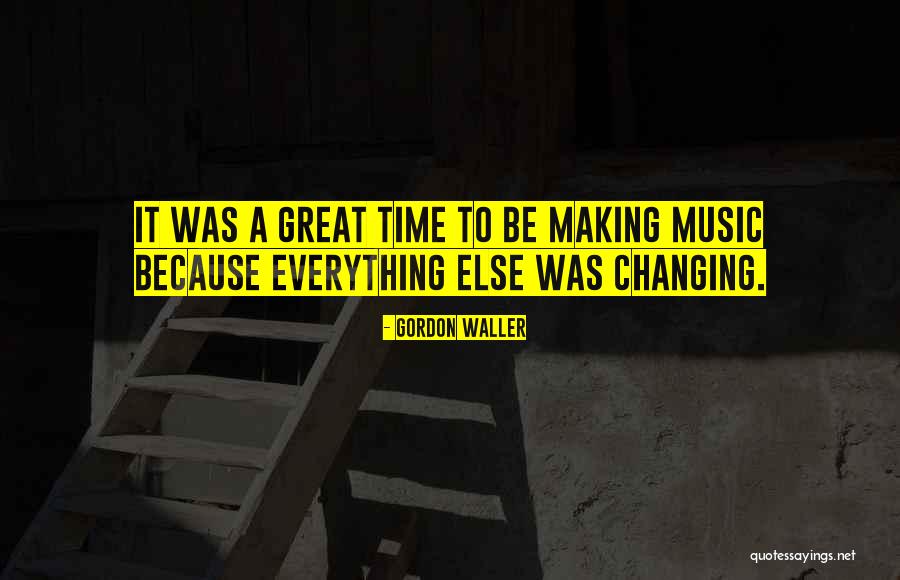 Tellis Frank Quotes By Gordon Waller Tellis Frank Quotes By Gordon Waller