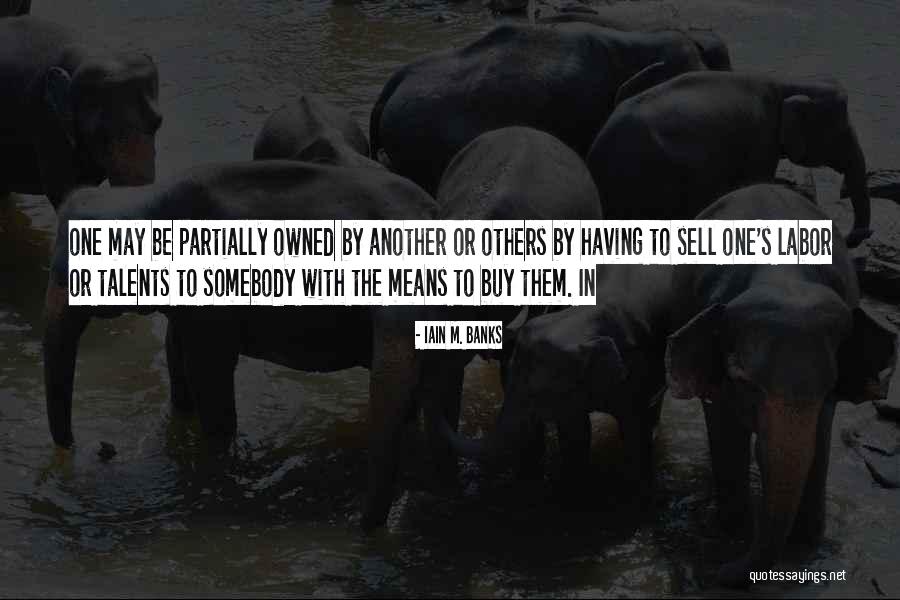 Tellis Frank Quotes By Iain M. Banks Tellis Frank Quotes By Iain M. Banks
