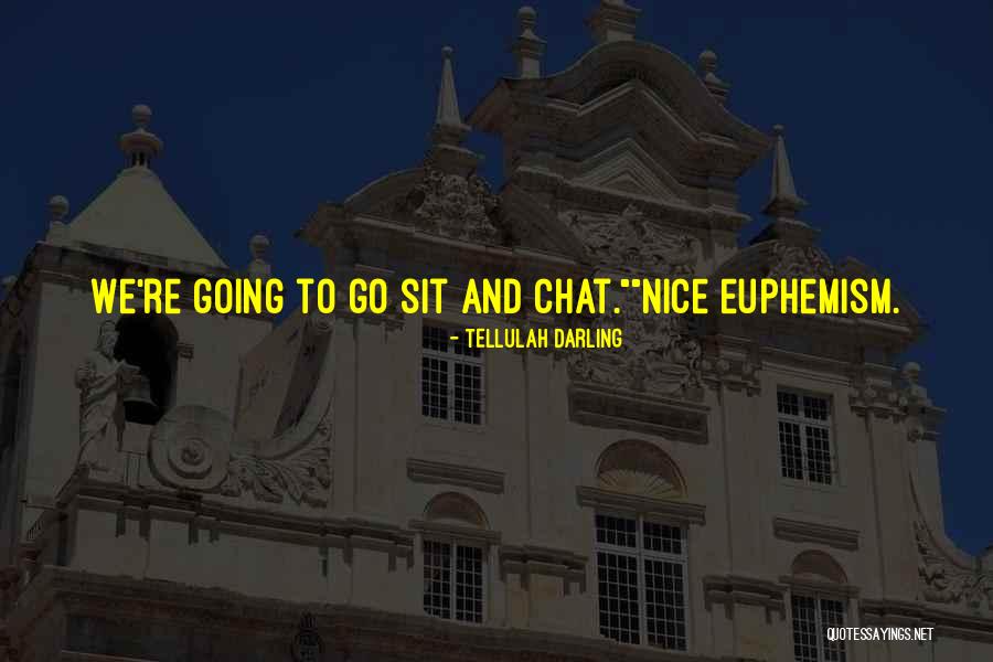 Tellulah Darling Quotes 2139921 Tellulah Darling Quotes 2139921