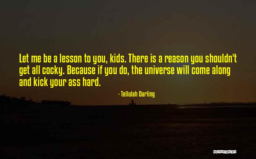 Tellulah Darling Quotes 259601 Tellulah Darling Quotes 259601