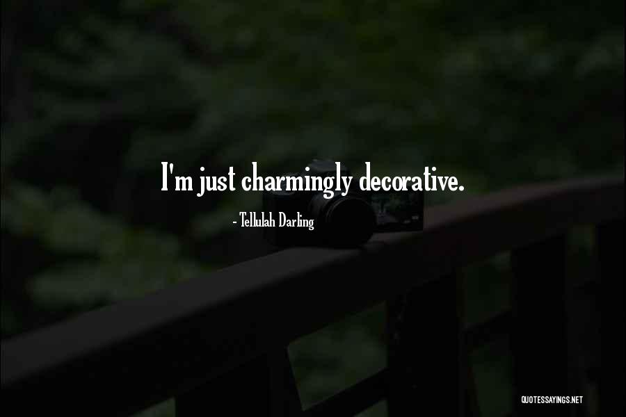 Tellulah Darling Quotes 527550