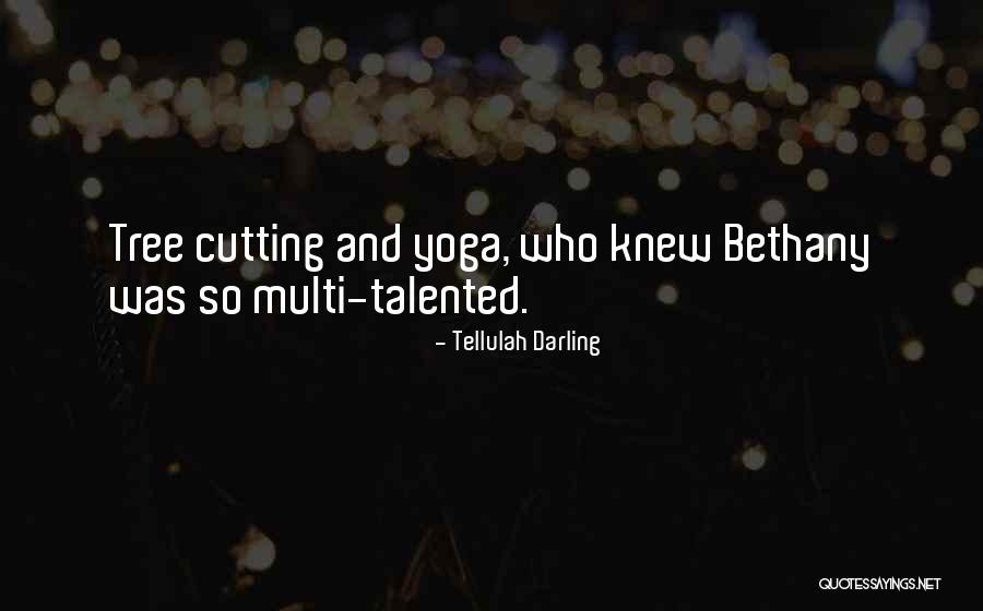Tellulah Darling Quotes 806938 Tellulah Darling Quotes 806938