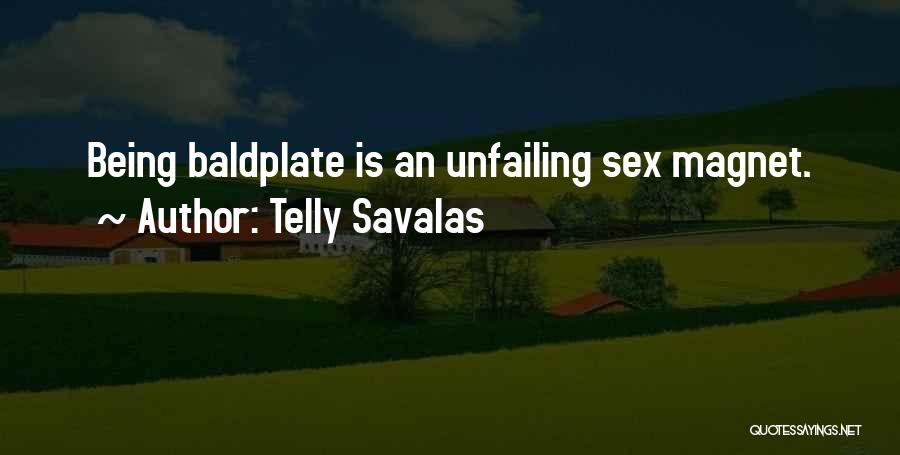 Telly Quotes By Telly Savalas