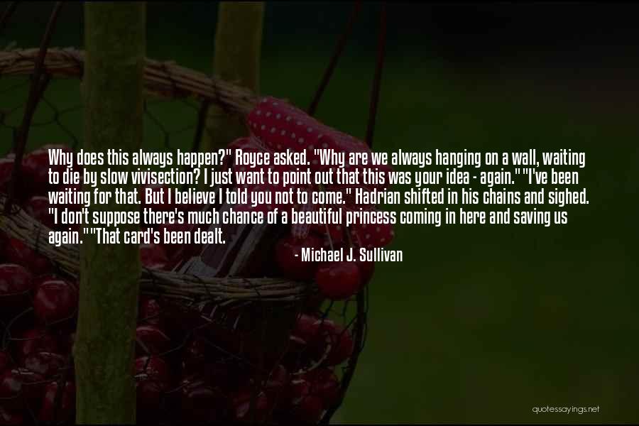 Tellyads Quotes By Michael J. Sullivan Tellyads Quotes By Michael J. Sullivan