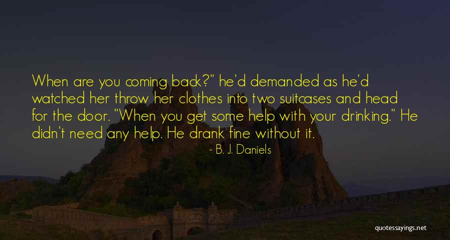 Telogo Claket Quotes By B. J. Daniels Telogo Claket Quotes By B. J. Daniels