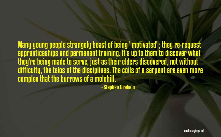 Telos Quotes By Stephen Graham Telos Quotes By Stephen Graham
