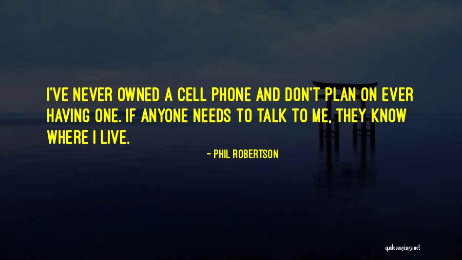 Tematy Maturalne Quotes By Phil Robertson Tematy Maturalne Quotes By Phil Robertson