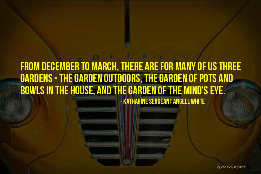 Tembakan Quotes By Katharine Sergeant Angell White Tembakan Quotes By Katharine Sergeant Angell White