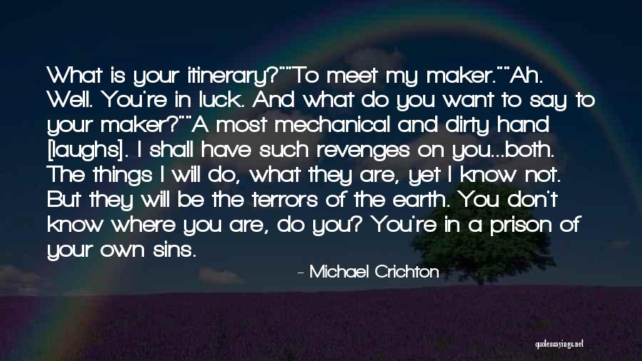 Tembellik Hakki Quotes By Michael Crichton Tembellik Hakki Quotes By Michael Crichton