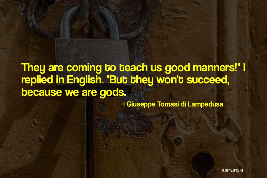Temeljno Pranje Quotes By Giuseppe Tomasi Di Lampedusa Temeljno Pranje Quotes By Giuseppe Tomasi Di Lampedusa
