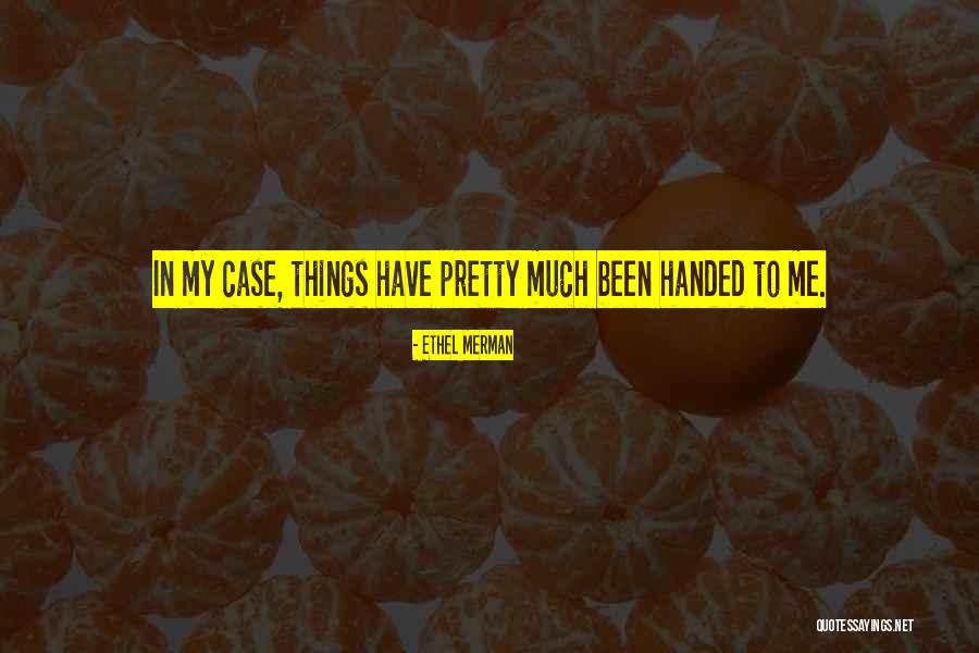 Tement Wine Quotes By Ethel Merman Tement Wine Quotes By Ethel Merman