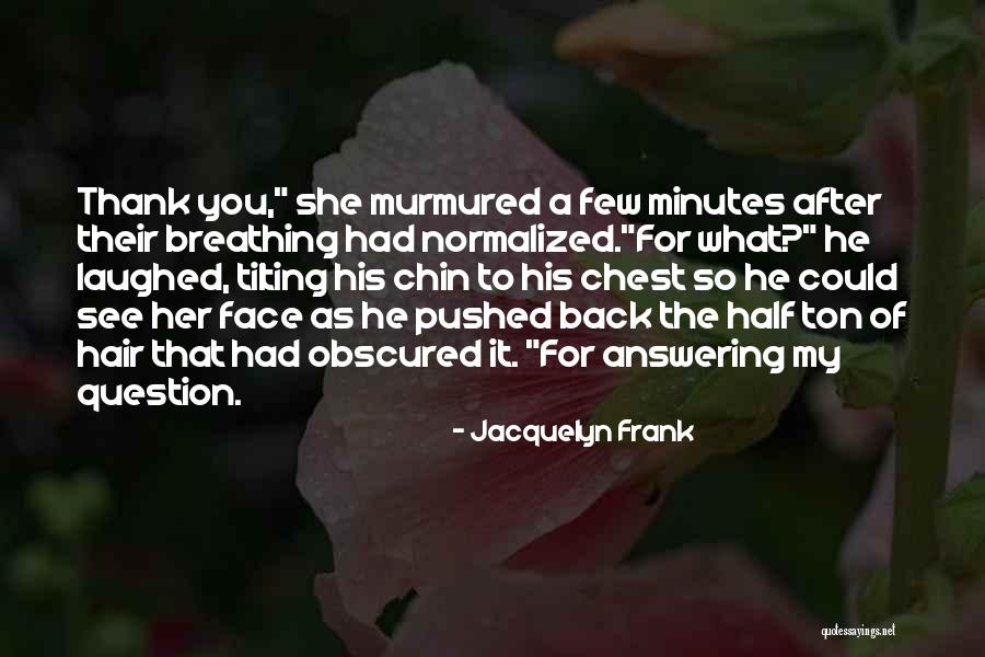 Temeraria Significado Quotes By Jacquelyn Frank Temeraria Significado Quotes By Jacquelyn Frank
