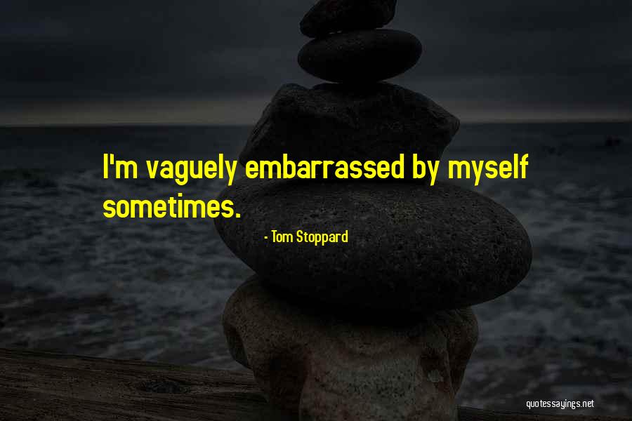 Temerariousness Quotes By Tom Stoppard Temerariousness Quotes By Tom Stoppard