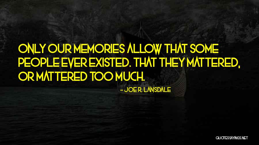 Temerin Mapa Quotes By Joe R. Lansdale Temerin Mapa Quotes By Joe R. Lansdale