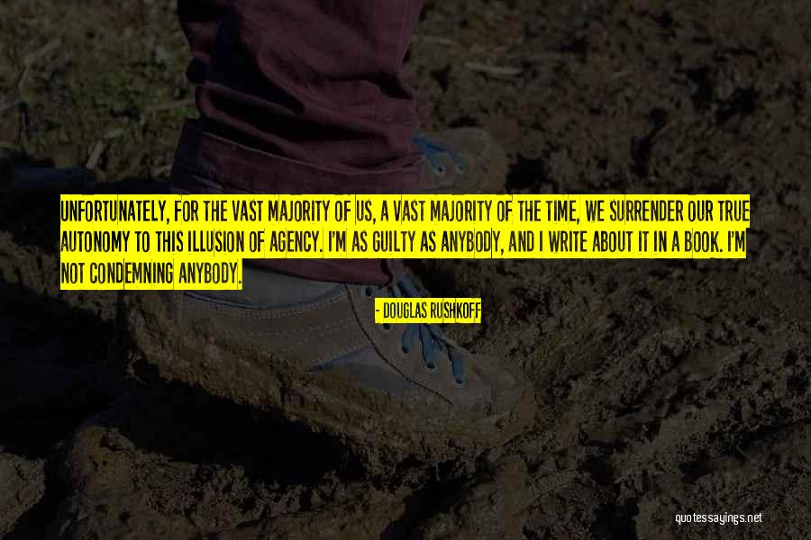 Temerit Quotes By Douglas Rushkoff Temerit Quotes By Douglas Rushkoff