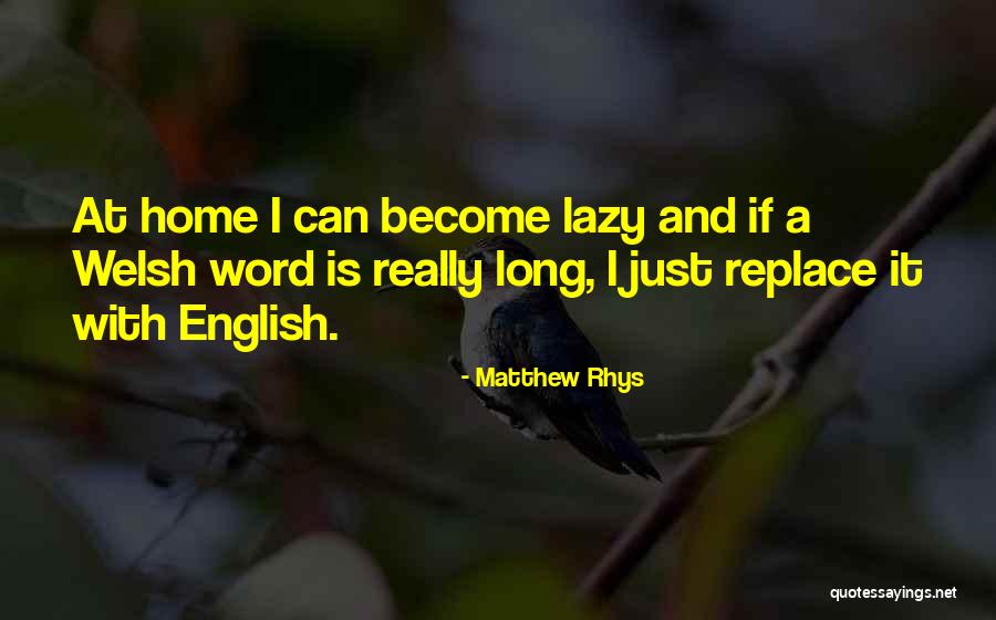 Temerlin Kennebunkport Quotes By Matthew Rhys Temerlin Kennebunkport Quotes By Matthew Rhys