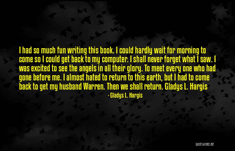Temerlins Quotes By Gladys L. Hargis Temerlins Quotes By Gladys L. Hargis