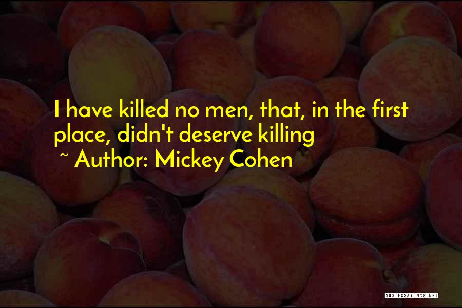 Temidollface Quotes By Mickey Cohen