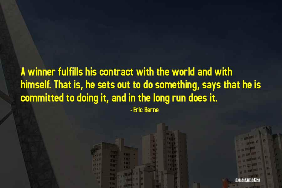 Temirlan Quotes By Eric Berne Temirlan Quotes By Eric Berne