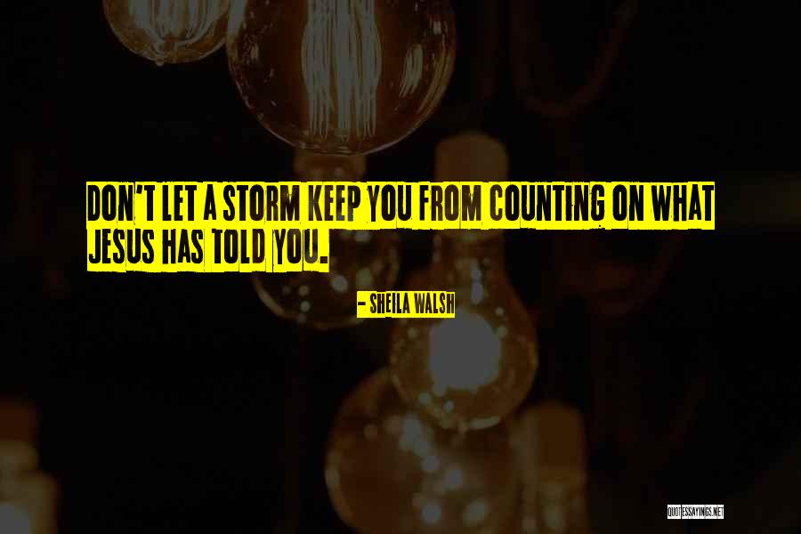 Temistocleia Quotes By Sheila Walsh