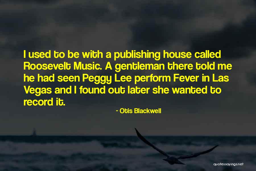 Temmart Quotes By Otis Blackwell Temmart Quotes By Otis Blackwell