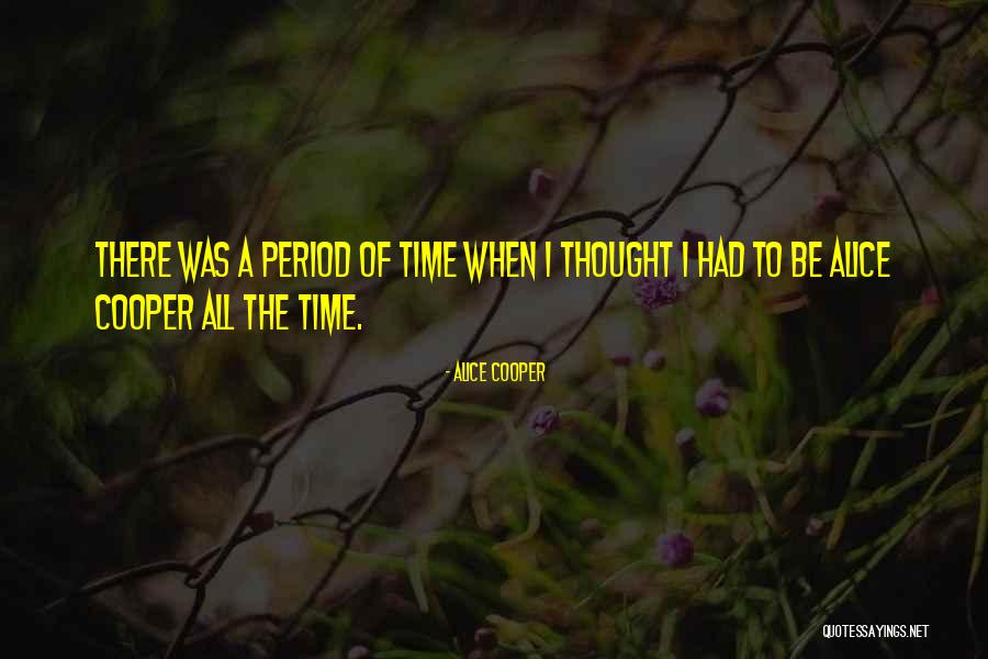 Temmincks Tragopan Quotes By Alice Cooper Temmincks Tragopan Quotes By Alice Cooper