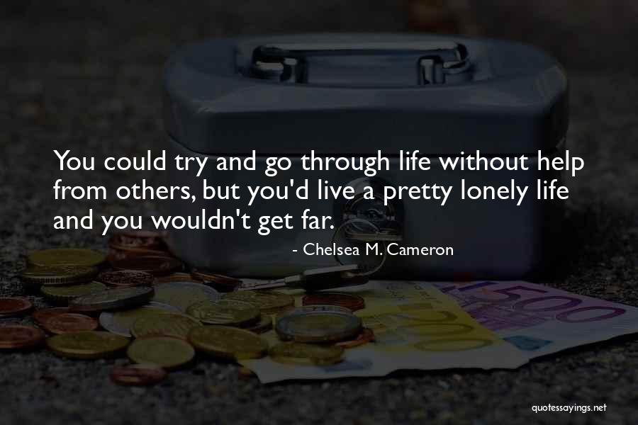 Tempat Menarik Quotes By Chelsea M. Cameron Tempat Menarik Quotes By Chelsea M. Cameron